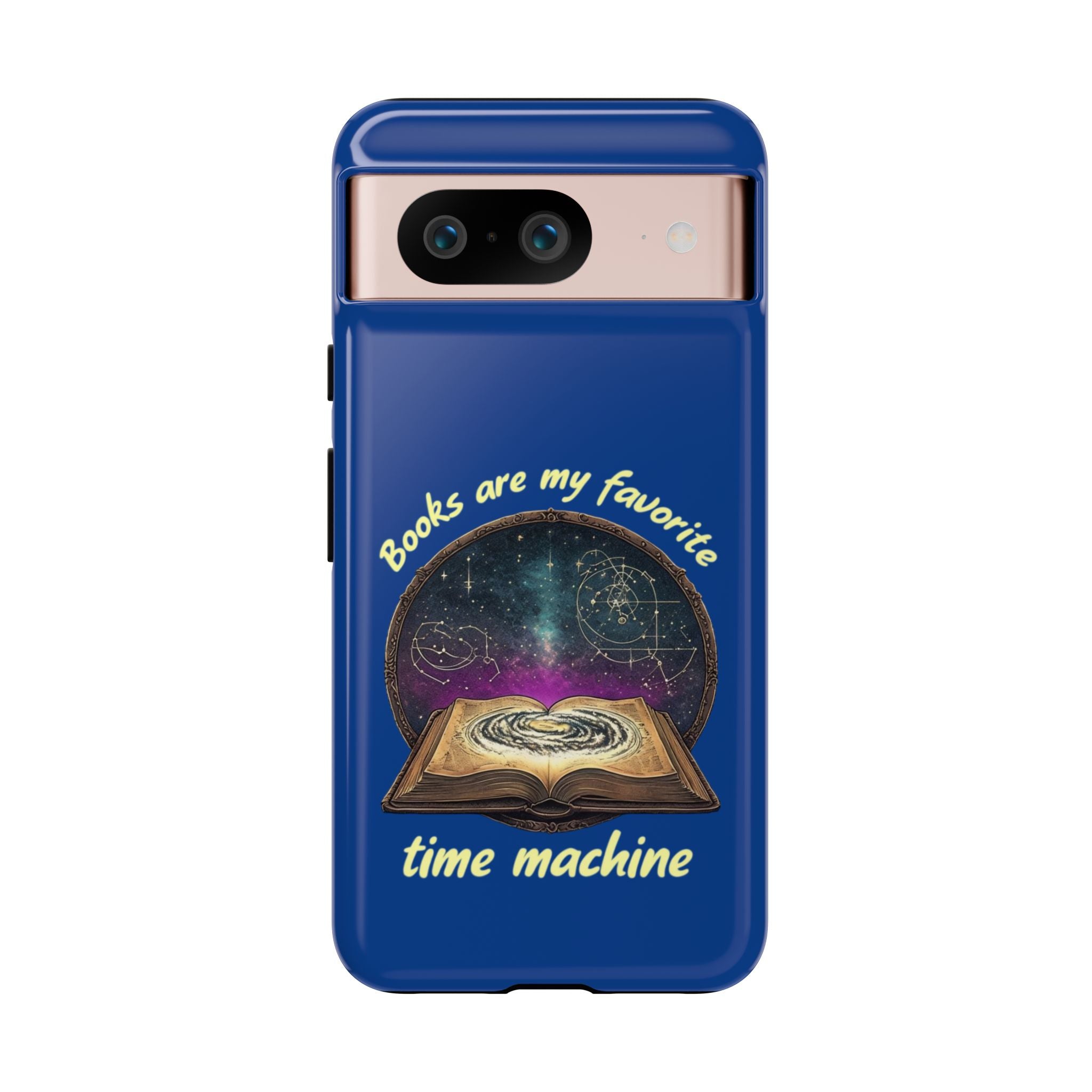 Google Pixel Phone Case — "Books Are My Favorite Time Machine" google pixel phones