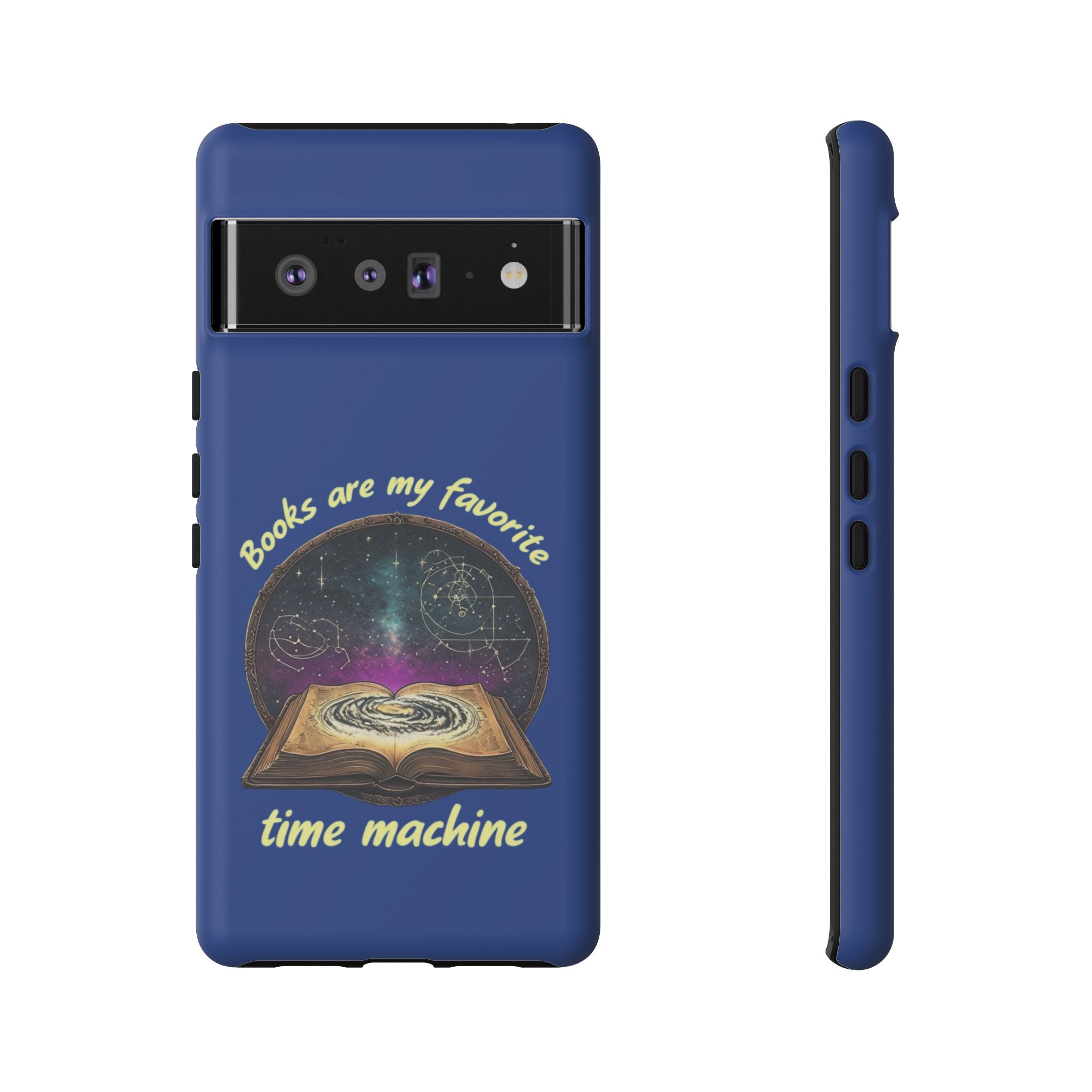 Google Pixel Phone Case — "Books Are My Favorite Time Machine" google pixel phones