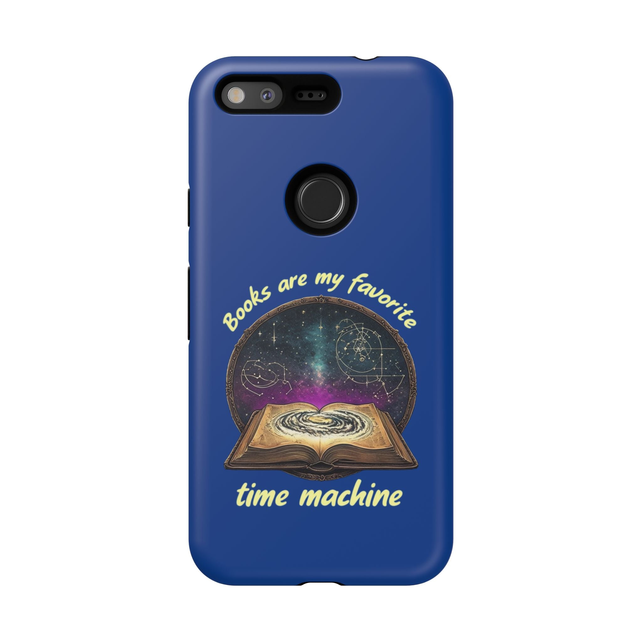 Google Pixel Phone Case — "Books Are My Favorite Time Machine" google pixel phones