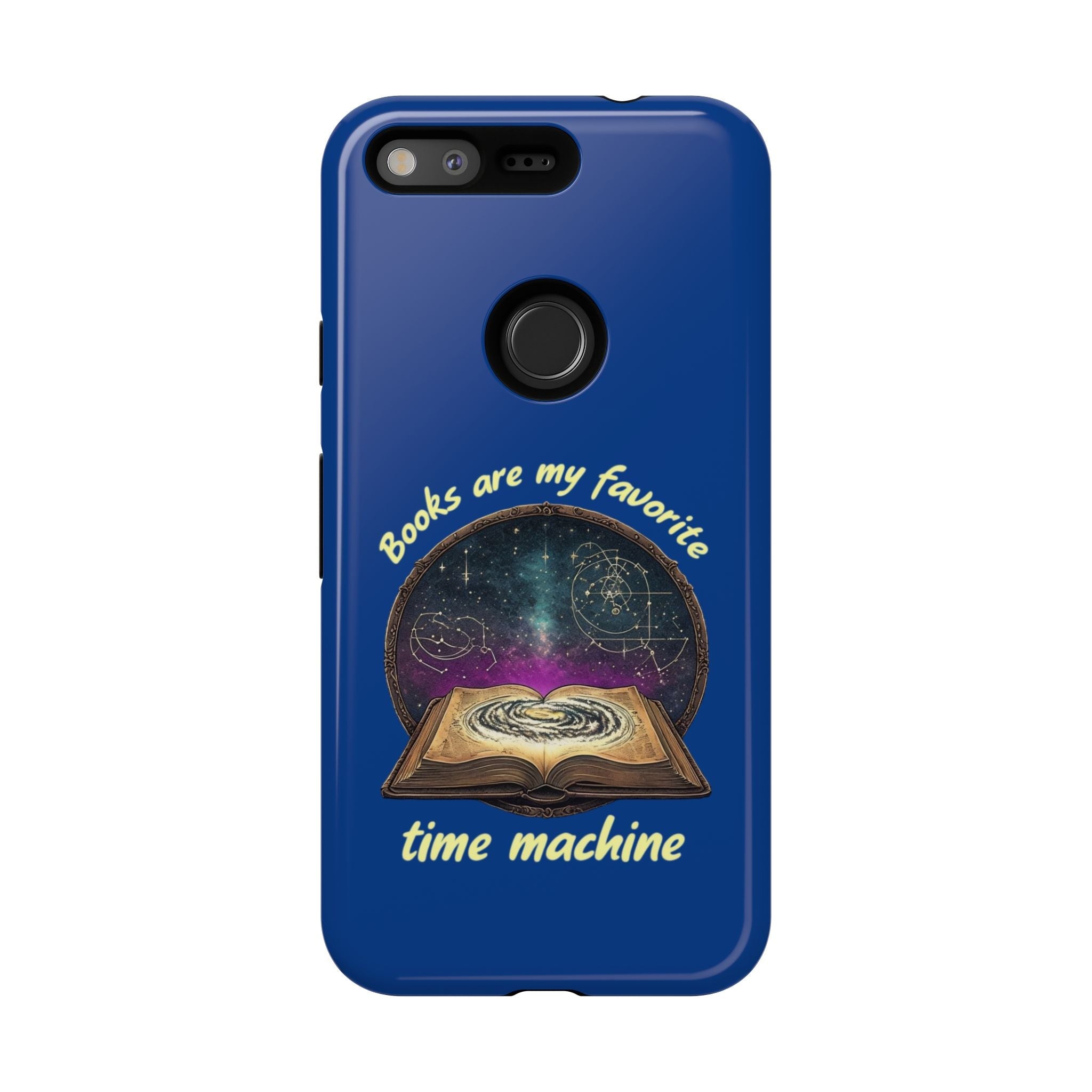 Google Pixel Phone Case — "Books Are My Favorite Time Machine" google pixel phones